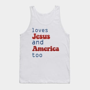 love Jesus and America too 4th of July Tank Top